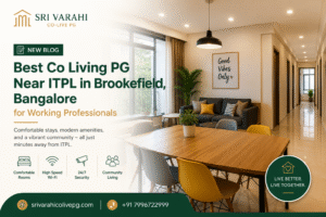 Best Co Living PG Near ITPL in Brookefield